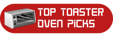 Top Toaster Oven Picks